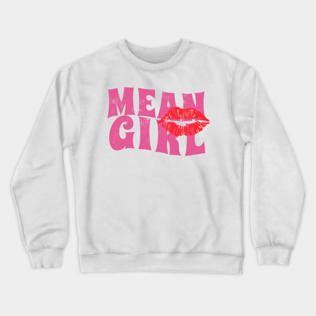 Mean girl - pink kiss Crewneck Sweatshirt by Can Photo